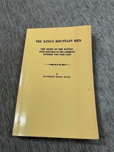 THE KING&#39;S MOUNTAIN MEN: THE STORY OF THE BATTLE Sketches By Katherine W... - $24.74