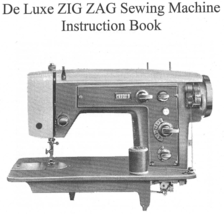 De Luxe Zig Zag Sewing Machine Instruction Book Hard Copy - $12.99