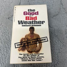 The Good And Bad Weather Adult Paperback Book by Edmund Schiddel Bantam 1966 - £11.18 GBP