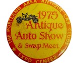 1975 Antique Auto Show &amp; Swap Meet Portland Oregon Expo Center 2 1/4&quot; Bag1 - £4.94 GBP