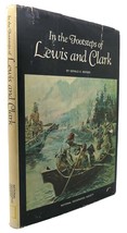 Gerald S. Snyder In The Footsteps Of Lewis And Clark 1st Edition 1st Printing - £37.19 GBP