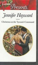 Hayward, Jennifer - Christmas At The Tycoon&#39;s Command - Harlequin Presents  3581 - £1.75 GBP