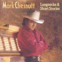 Longnecks &amp; Short Stories by Mark Chesnutt (Cassette, Sep-2002, Universal... - £7.05 GBP
