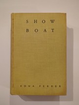 Show Boat By Edna Ferber Vintage Hardcover 1926 Doubleday &amp; Co Novel  Vtg HC - £18.81 GBP