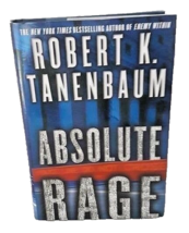 Absolute Rage Robert Tanenbaum Suspense Crime Novel Mystery Thriller HBDJ - £6.32 GBP