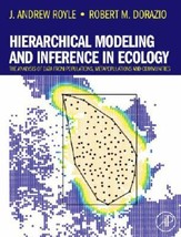 Hierarchical Modeling &amp; Inference in Ecology The Analysis of Data from Populatio - £6.61 GBP