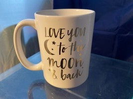 Shutterfly Love You To The Moon &amp; Back Coffee Mug New 4 3/4&quot; Tall White Gold Cup - £3.95 GBP