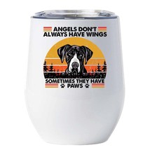 Funny Angel Great Dane Dogs Have Paws Wine Tumbler 12oz Gift For Dog Mom, Dad - £18.16 GBP
