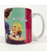 Anne Taintor But I&#39;m Too Young for a MIni-Van Coffee Mug 16oz - $13.55 CAD