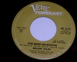 Major Wiley One More Heartache Rockin Chair 45 Rpm Record Verve 5110 Pro... - $74.99