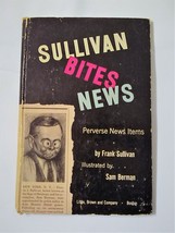 Vintage Sullivan Bites News - Perverse News Items by Frank Sullivan 1954 HC - £17.02 GBP
