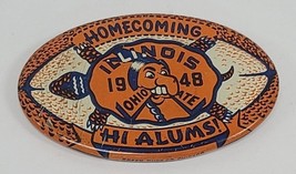 1948 Fighting Illini Homecoming Button Pin - University of Illinois UIUC - £76.88 GBP