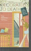 Marberg, Peg - Decorated To Death - An Interior Design  Mystery - £2.35 GBP