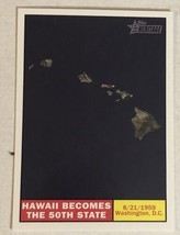 Hawaii Becomes 50th State Trading Card Topps American Heritage #121 - $1.97