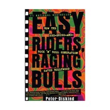 Easy Riders, Raging Bulls: How the Sex-Drugs-And-Rock &#39;N&#39; Roll Generation Saved  - £21.76 GBP