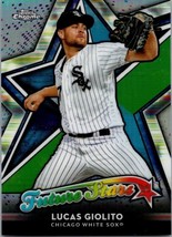 2018 Topps Chrome - Future Stars Lucas Giolito #FS-6 - $1.79