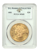 1881 $20 PCGS MS60 ex: D.L. Hansen - £122,873.36 GBP