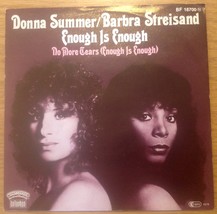 Donna Summer Barbra Streisand No More Tears 7&quot; Vinyl Casablanca - $6.00