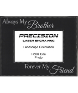 Brother Gift Always My Brother Forever My Friend Engraved Leatherette Frame - £17.29 GBP+
