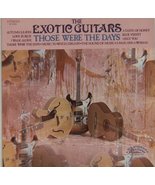 Those Were the Days [Vinyl] The Exotic Guitars - $19.55