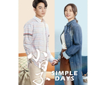 Simple Days (2024) Chinese Drama - £55.32 GBP