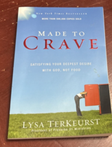 MADE TO CRAVE: Satisfying Your Deepest Desire with God, Not Food LYSA TE... - $8.79