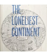 Loneliest Continent 1964 1st Edition Antarctic Discovery Expedition HC B... - $19.99