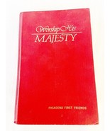 Worship His Majesty Hardcover 1987 - £43.26 GBP