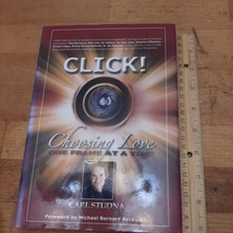 Click! Choosing Love One Frame at a Time Hardcover carl studna ASIN 1401940897 - £2.35 GBP