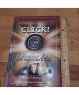 Click! Choosing Love One Frame at a Time Hardcover carl studna ASIN 1401... - £2.36 GBP