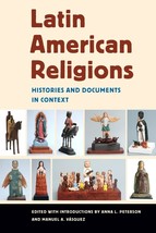Latin American Religions: Histories and Documents in Context [Paperback]... - £16.29 GBP