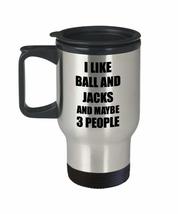 Ball And Jacks Travel Mug Lover I Like Funny Gift Idea For Hobby Addict Novelty  - $22.74