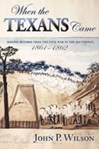 When the Texans Came by John P. Wilson - Signed First Edition - £22.99 GBP