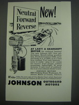1949 Johnson QD Outboard Motor Ad - At last! A gearshift motor - $18.49