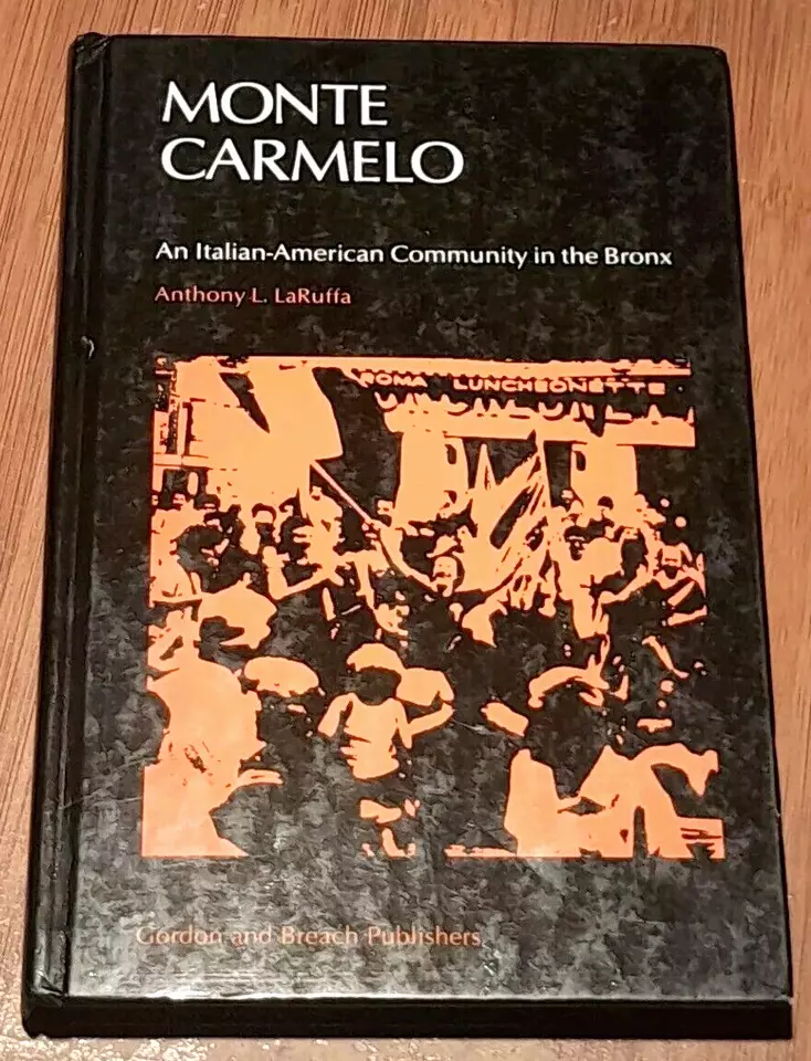 MONTE CARMELO: An Italian-American Community in the Bronx (Hardcover, 1996) - $20.00