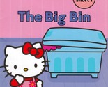 The Big Bin (Hello Kitty Phonics Reading Program Book 3) by Quinian b. Lee - $1.13