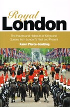 Royal London: The Haunts and Hideouts of Kings and Queens NEW BOOK [Paperback] - £3.86 GBP