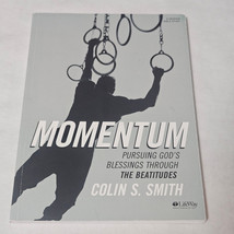 Momentum by Colin S. Smith Pursuing God&#39;s Blessings Through the Beatitudes 2016 - $9.33