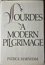Lourdes A Modern Pilgrimage By Patrick Marnham - 1981 Hardcover - £18.27 GBP