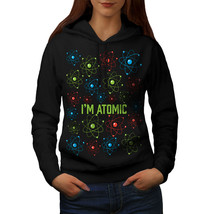 Wellcoda I&#39;m Atomic Style Womens Hoodie, Science Casual Hooded Sweatshirt - £28.61 GBP