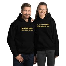 I&#39;m Good in Bed, I can Sleep All Day Unisex Hoodie, Funny Sarcastic Pun ... - £26.81 GBP+