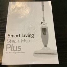 Smart living Steam Mop Plus Owners Manual - $7.92
