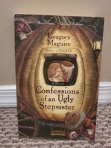 Confessions of an Ugly Stepsister : A Novel by Gregory Maguire (2000, Trade... - £4.46 GBP