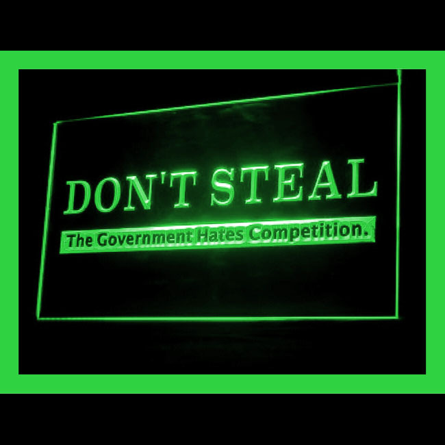 120137B Don&#39;t steal the government Careful Considerate Harm Fine LED Lig... - $21.99