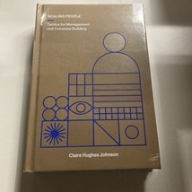 Scaling People: Tactics for - Hardcover, by Hughes Johnson Claire - NEW ... - $18.69