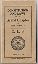 Grand Chapter Saskatchewan Order Eastern Star Constitution &amp; Laws 1916-1933 - $7.25