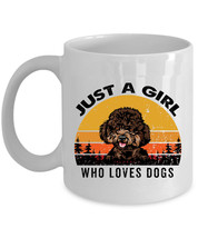 Poodle Dogs Coffee Mug Ceramic Gift Just A Girl Who Loves Dog Pet Paw White Mugs - £13.41 GBP+
