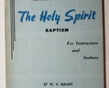 How To Receive The Holy Spirit Baptism W.V. Grant Paperback - $19.79
