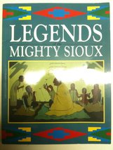 Legends of the Mighty Sioux [Paperback] Workers of the South Dakota Writers Proj - £7.23 GBP