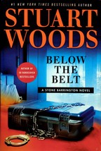 Below the Belt (Stone Barrington) by Stuart Woods / Hardcover 1st Edition - £3.55 GBP